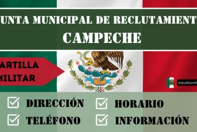 Junta Municipal de Reclutamiento en Campeche - Horario, Dirección y Teléfono