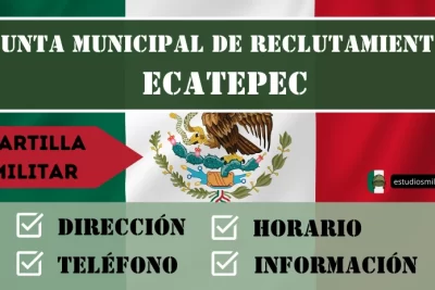 Junta Municipal de Reclutamiento en Ecatepec - Horario, Dirección y Teléfono