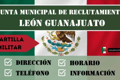 Junta Municipal de Reclutamiento en León Guanajuato - Horario, Dirección y Teléfono